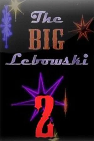 Постер: The Big Lebowski 2 with Tara Reid