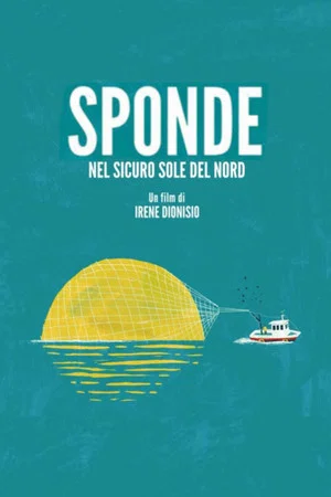 Постер: Sponde. Nel sicuro sole del nord