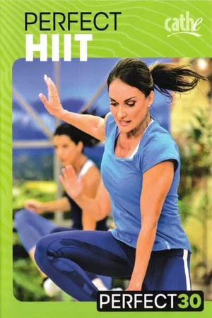 Постер: Cathe Perfect HiiT