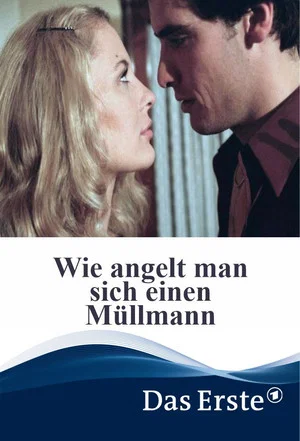 Постер: Wie angelt man sich einen Müllmann