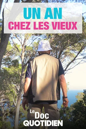 Постер: Le doc Quotidien - Un an chez les vieux