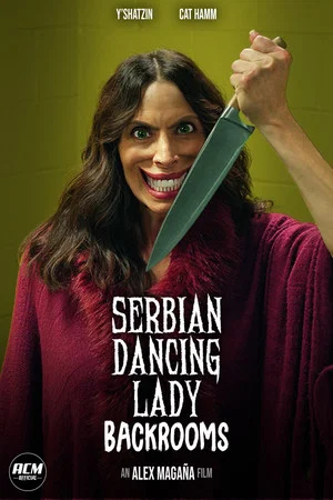 Постер: Serbian Dancing Lady Backrooms