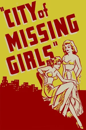 Постер: City of Missing Girls