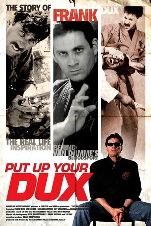 Постер: Put Up Your Dux: The True Story of Bloodsport