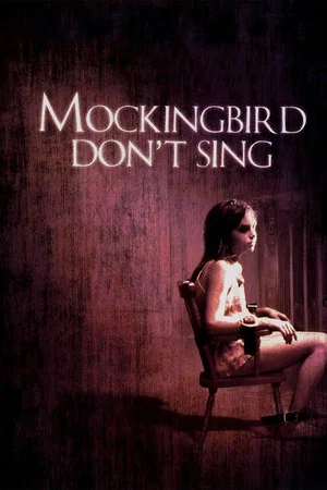 Постер: Mockingbird Don't Sing