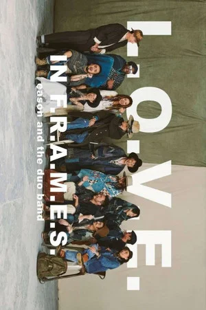 Постер: L.O.V.E in F.R.A.M.E.S