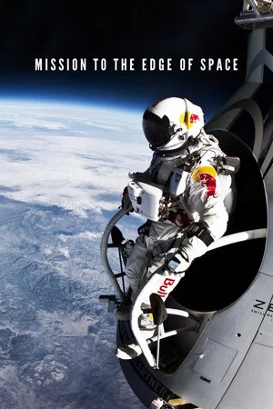 Постер: Mission to the Edge of Space