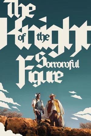 Постер: The Knight of the Sorrowful Figure