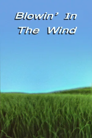 Постер: Blowin' in the Wind