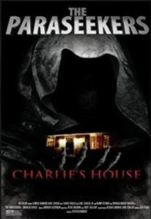 Постер: The Paraseekers: Charlie's House