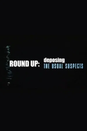 Постер: Round Up: Deposing 'The Usual Suspects'