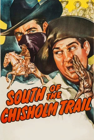 Постер: South of the Chisholm Trail
