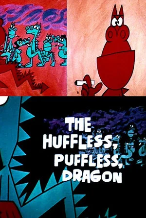 Постер: The Huffless, Puffless, Dragon
