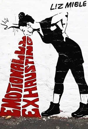 Постер: Liz Miele: Emotionally Exhausting