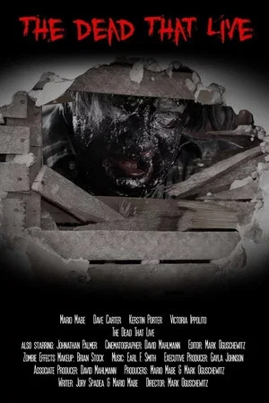 Постер: The Dead That Live