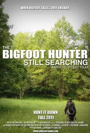 Постер: The Bigfoot Hunter: Still Searchin'