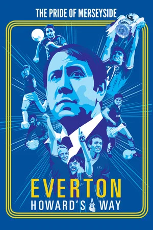 Постер: Everton: Howard's Way