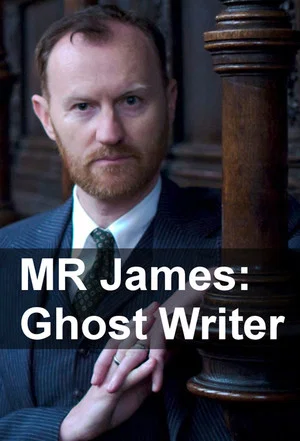 Постер: M.R. James: Ghost Writer