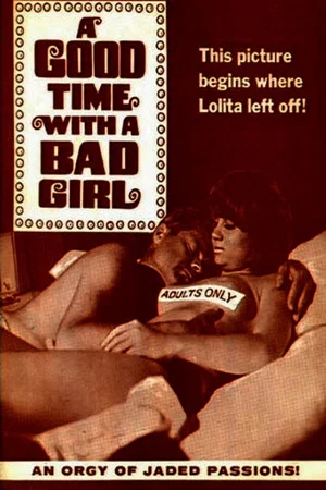 Постер: A Good Time with a Bad Girl