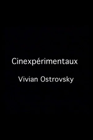 Постер: Cinexpérimentaux #3: Vivian Ostrovsky
