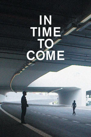 Постер: In Time to Come