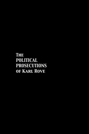 Постер: The Political Prosecutions of Karl Rove