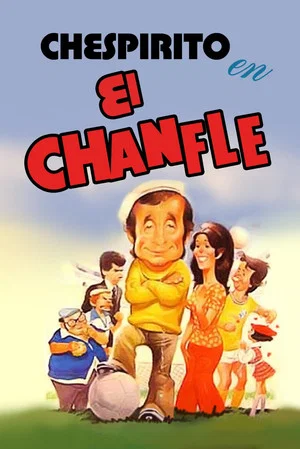 Постер: El Chanfle