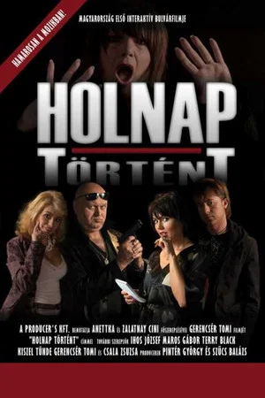 Постер: Holnap történt - A nagy bulvárfilm