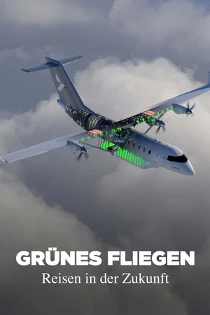Постер: Grünes Fliegen - Reisen in der Zukunft
