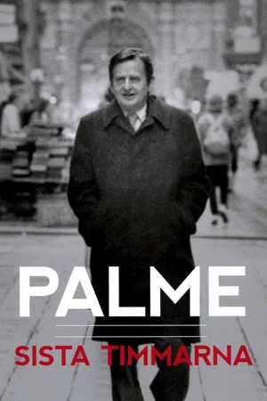 Постер: Palme - sista timmarna
