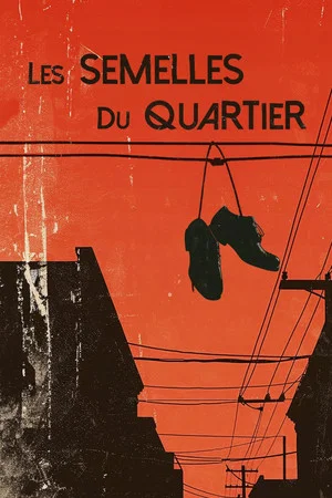 Постер: Les Semelles du Quartier