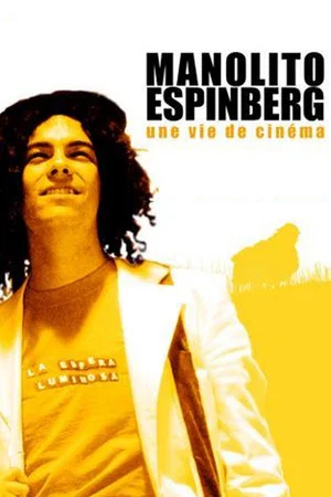 Постер: Manolito Espinberg: une vie de cinéma