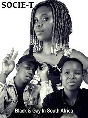 Постер: Socie-T: Black and Gay in South Africa