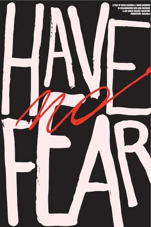Постер: Have No Fear