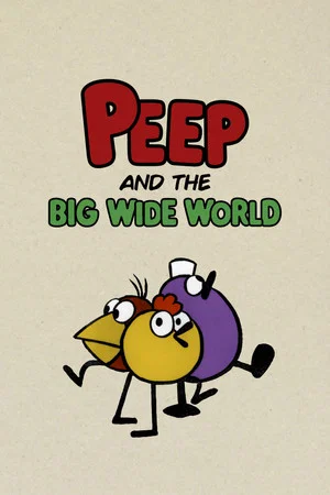 Постер: Peep and the Big Wide World