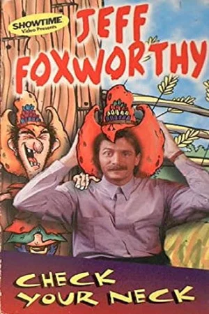 Постер: Jeff Foxworthy: Check Your Neck