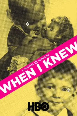Постер: When I Knew