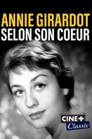 Постер: Annie Girardot selon son cœur