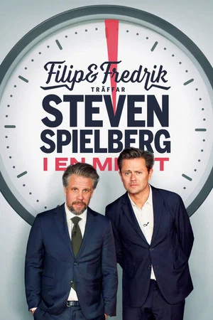 Постер: Filip and Fredrik meet Steven Spielberg - for a minute