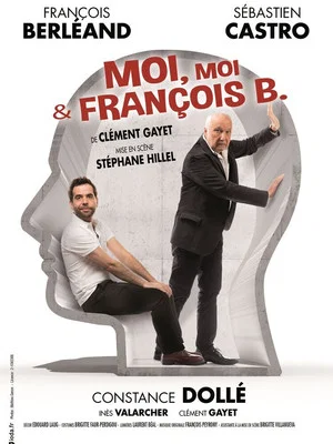 Постер: Moi, moi et François B.