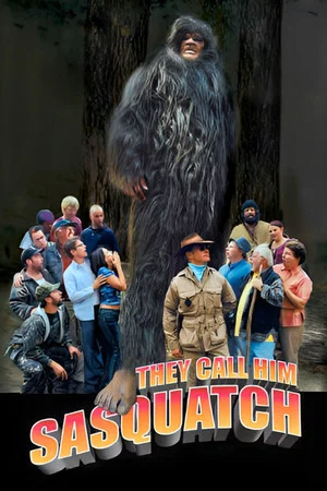 Постер: They Call Him Sasquatch