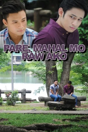 Постер: Pare, Mahal Mo Raw Ako
