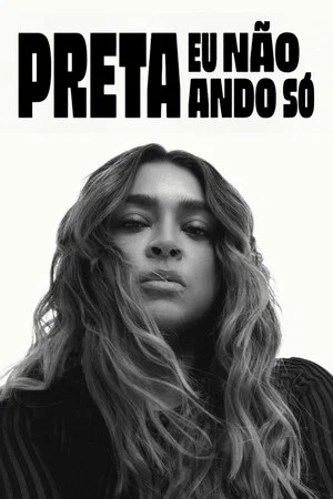 Постер: Preta - Eu Não Ando Só