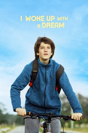 Постер: I Woke Up With a Dream