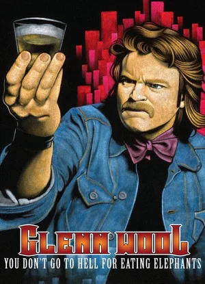 Постер: Glenn Wool: You Don't Go to Hell for Eating Elephants