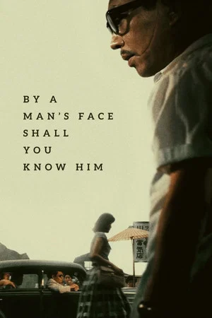 Постер: By a Man's Face Shall You Know Him