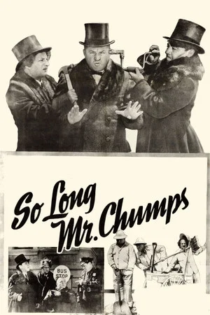 Постер: So Long Mr. Chumps