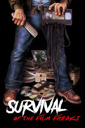 Постер: Survival of the Film Freaks