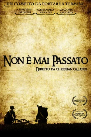 Постер: Non è mai Passato
