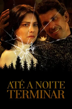 Постер: Até a Noite Terminar